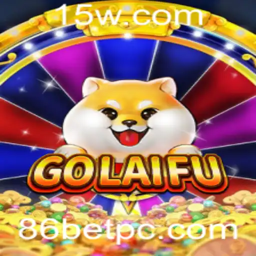 Descubra o Mundo Fascinante de GoLaiFu com 86bet